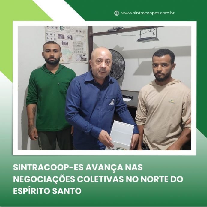 SINTRACOOP AVANÇA NEGOCIAÇÕES NO NORTE